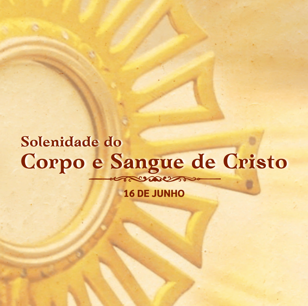 Solenidade do Corpo e Sangue de Cristo Santuário de Canindé